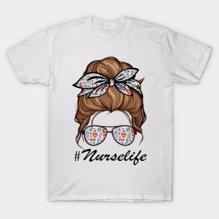 Nurse Life Funny Messy Bun Hair & Glasses Edit T-Shirt